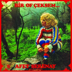 Afet Serenay - Bir Of Ceksem - LP